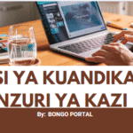 Jinsi ya kuandika CV nzuri ya Kazi