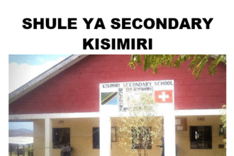 Shule ya Kisimiri Secondary School (matokeo 2025, Fomu ya Kujiunag)