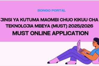 Jinsi ya Kutuma Maombi Chuo Kikuu cha Mbeya (MUST) 2025/2026