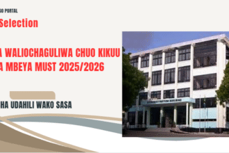 Waliochaguliwa Chuo Kikuu cha Sayansi & Teknolojia Mbeya 2025/2026 (MUST Selected Applicants)