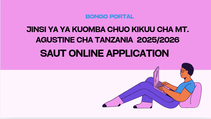 Jinsi ya Kutuma Maombi Chuo Kikuu cha SAUT 2025/2026