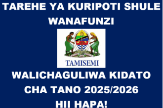 Tarehe ya kuripoti shule wanafunzi walichaguliwa kidato cha tano 2025/2026