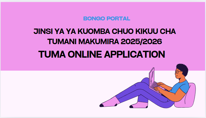 Jinsi ya Kutuma Maombi ya Udahili TUMA 2025/2026