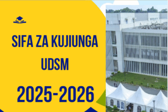 Sifa za Kujiunga na Chuo Kikuu cha Dar es Salaam (UDSM) 2025/2026