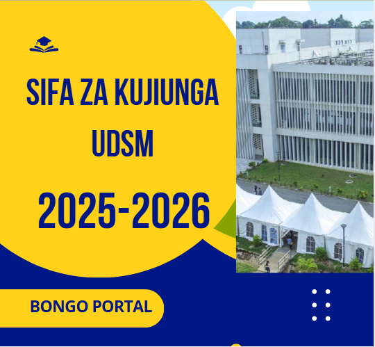Sifa za Kujiunga na Chuo Kikuu cha Dar es Salaam (UDSM) 2025/2026