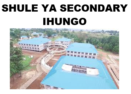 Shule ya Ihungo Secondary School (Matokeo 2025, Fomu ya Kujiunga)