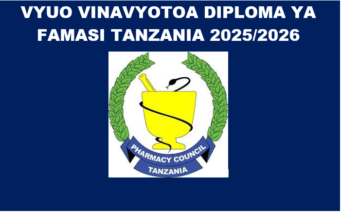 Vyuo Vinavyotoa Diploma ya Famasi Tanzania 2025/2026