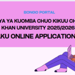 Jinsi ya Kutuma Maombi Chuo Kikuu cha Aga Khan (AKU) 2025/2026