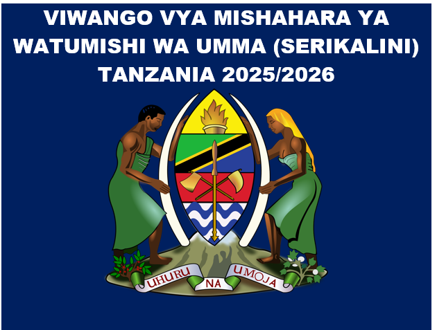 VIWANGO VYA MISHAHARA YA WATUMISHI WA UMMA (SERIKALINI) TANZANIA 2025/2026