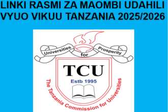 Linki Rasmi za Maombi Udahili Vyuo Vikuu Tanzania 2025/2026