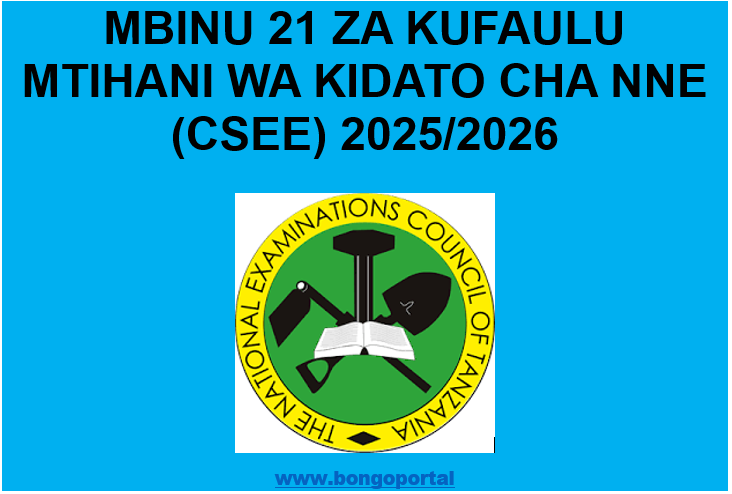 Mbinu 21 za Kufaulu Mtihani wa Kidato cha Nne (CSEE) 2025/2026