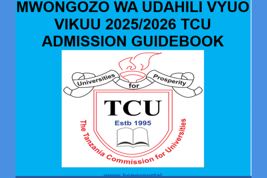 Mwongozo wa Udahili Vyuo Vikuu TCU 2025/2026 (TCU Admission Guidebook)